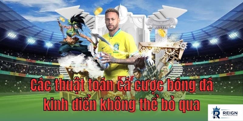 Cac thuat toan ca cuoc bong da kinh dien khong the bo qua